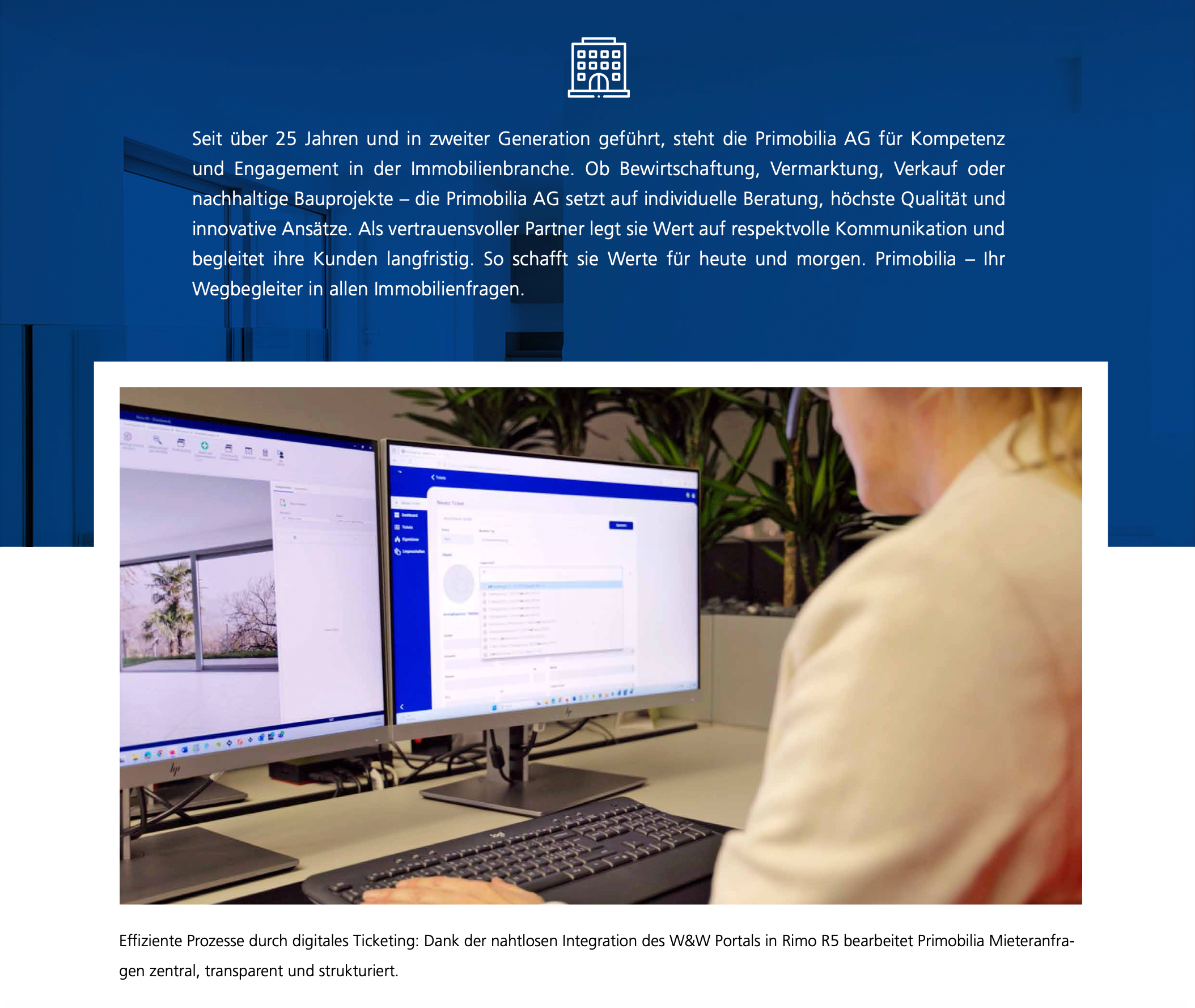 Effiziente Prozesse durch digitales Ticketing: Dank der nahtlosen Integration des W&W Portals in Rimo R5 bearbeitet Primobilia Mieteranfragen zentral, transparent und strukturiert.